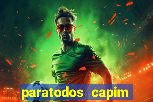 paratodos capim grosso bahia resultados